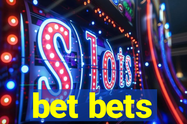 bet bets