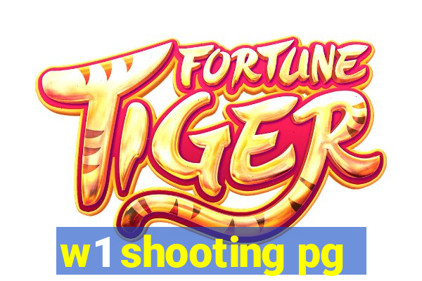 w1 shooting pg
