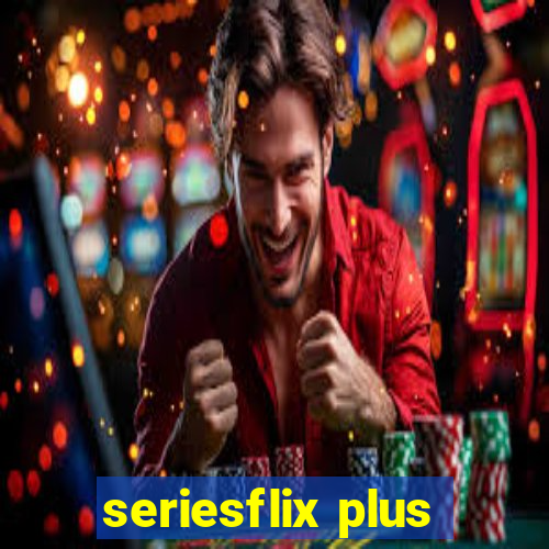 seriesflix plus