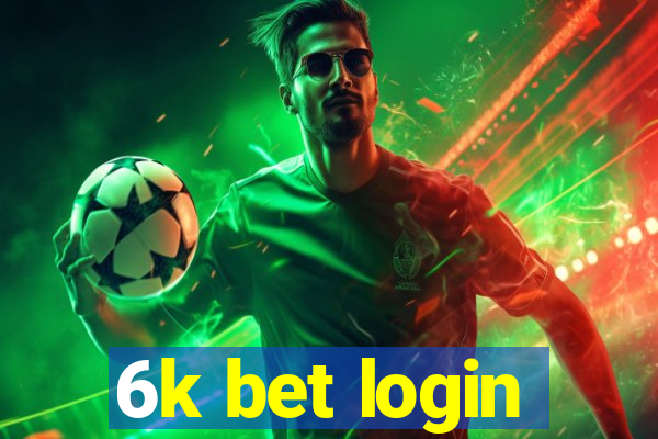 6k bet login