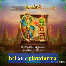 brl 567 plataforma