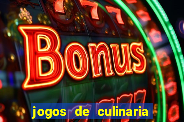 jogos de culinaria da sara