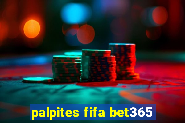 palpites fifa bet365