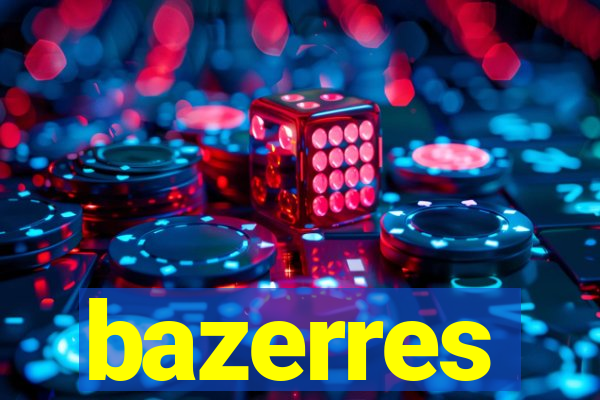 bazerres