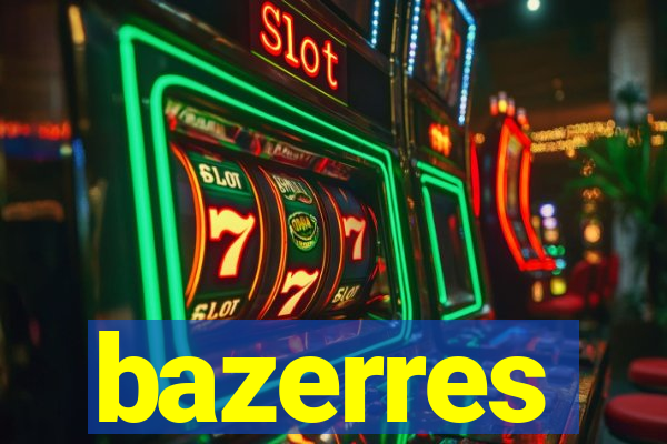 bazerres