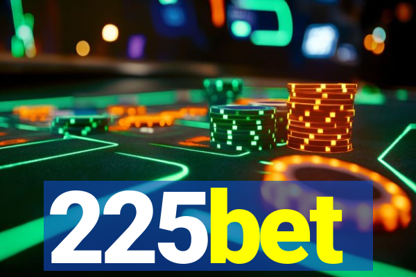 225bet