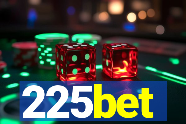 225bet