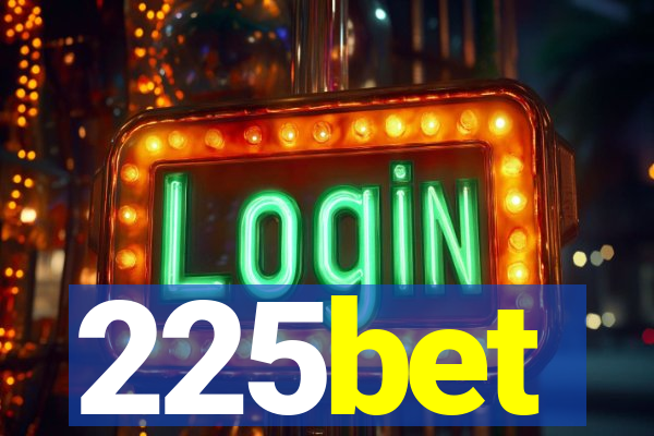 225bet