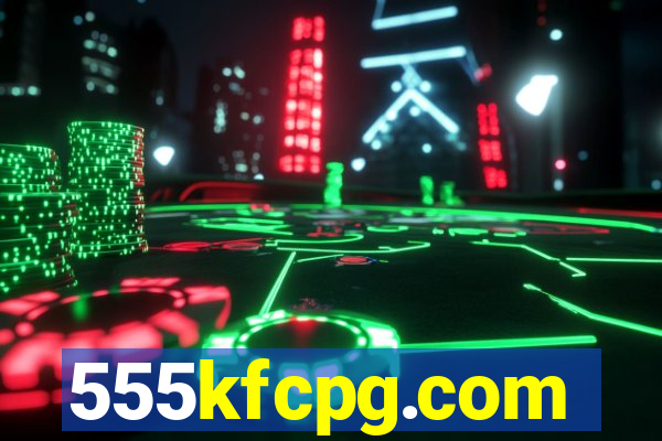 555kfcpg.com
