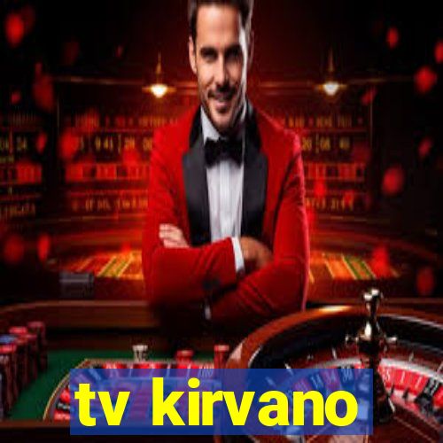 tv kirvano