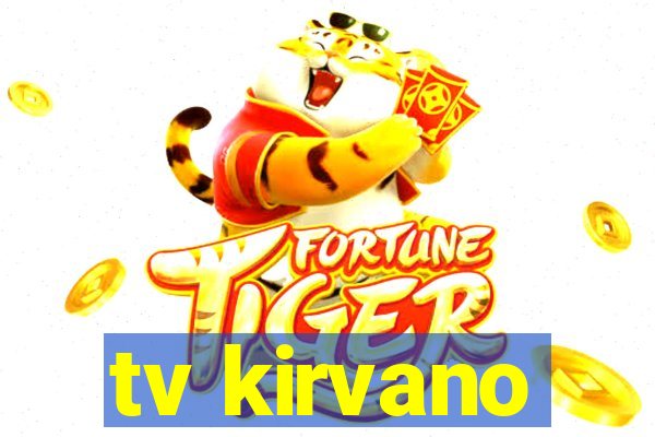 tv kirvano