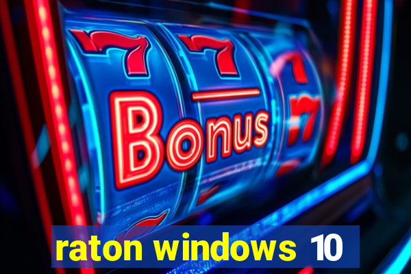 raton windows 10