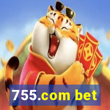 755.com bet