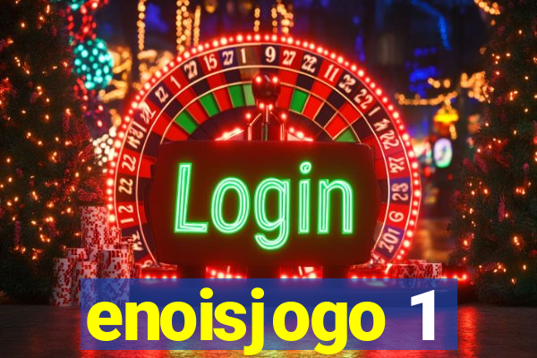 enoisjogo 1