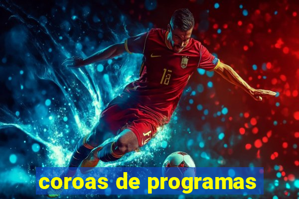 coroas de programas