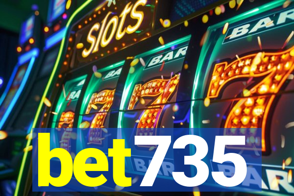 bet735