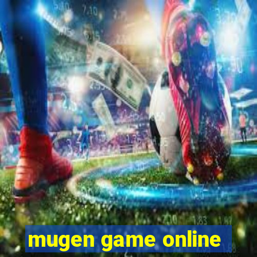 mugen game online