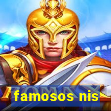 famosos nis