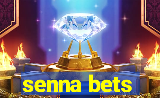 senna bets