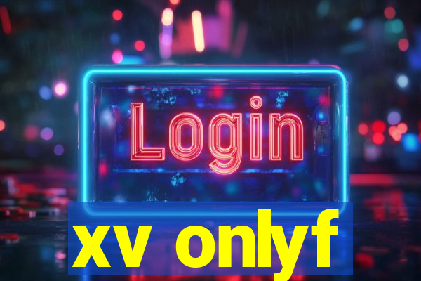 xv onlyf