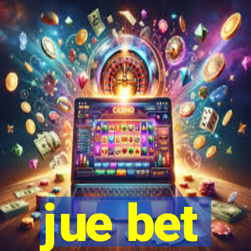 jue bet