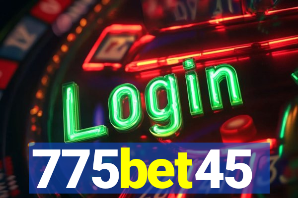 775bet45