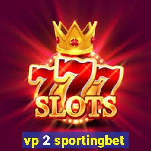 vp 2 sportingbet