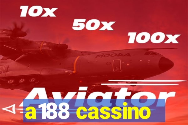 a188 cassino