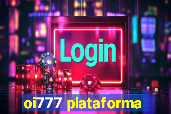 oi777 plataforma