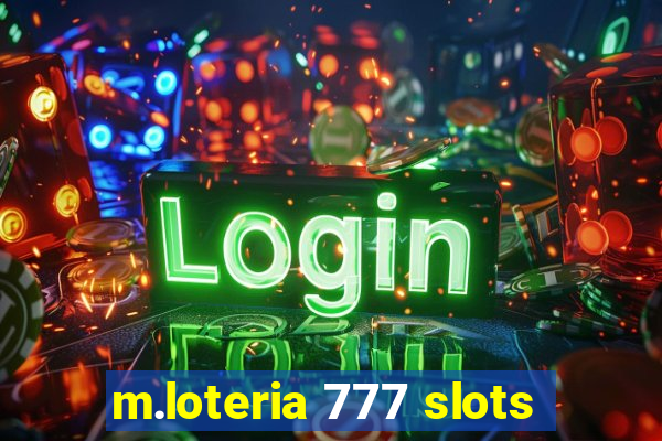 m.loteria 777 slots