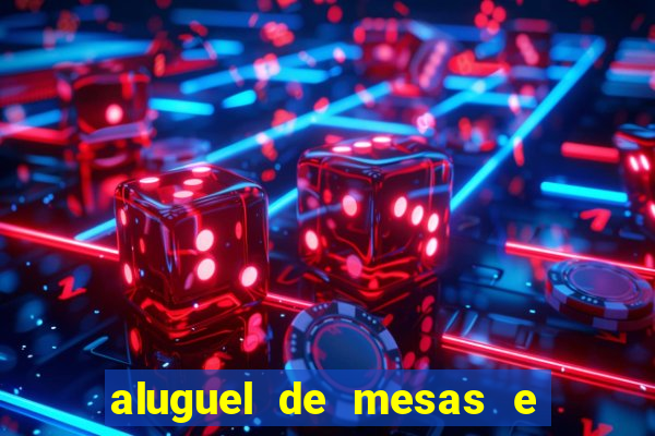 aluguel de mesas e cadeiras benfica juiz de fora