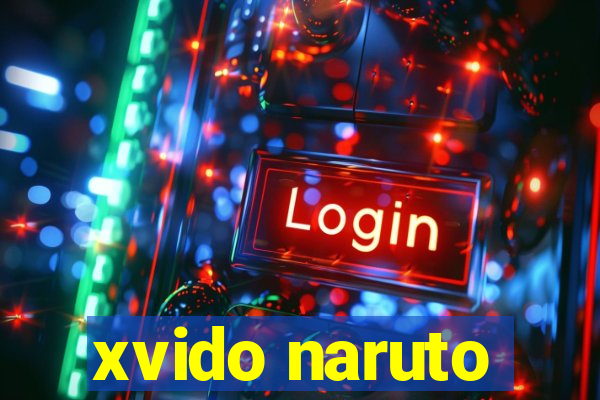 xvido naruto