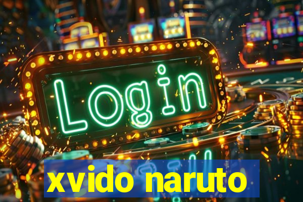 xvido naruto