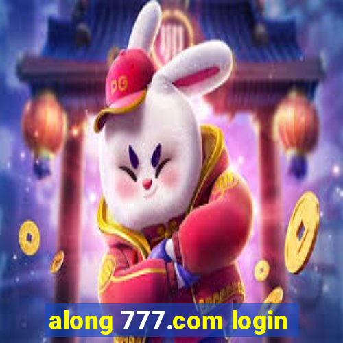 along 777.com login