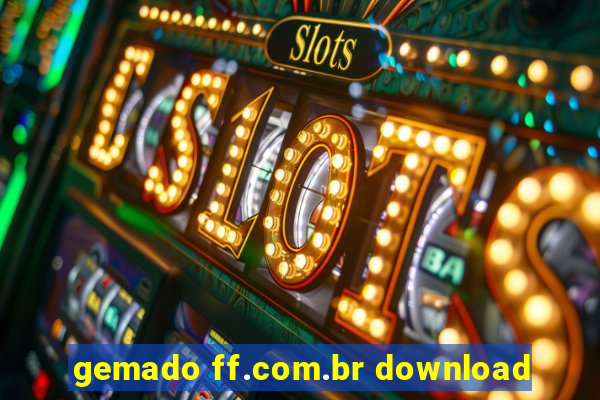 gemado ff.com.br download