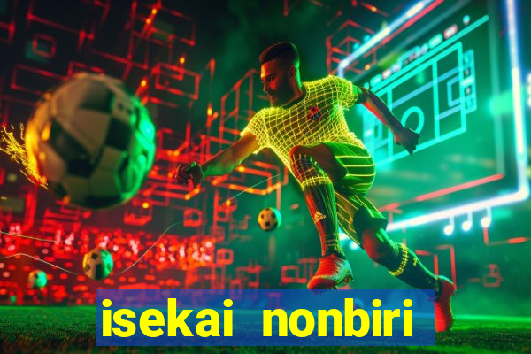 isekai nonbiri nouka 1 temporada dublado