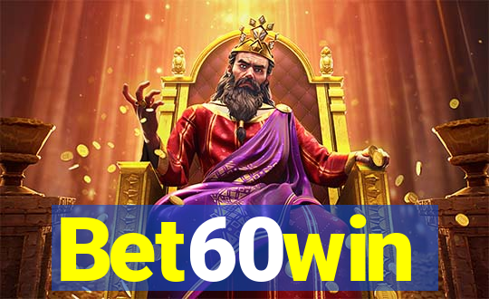 Bet60win