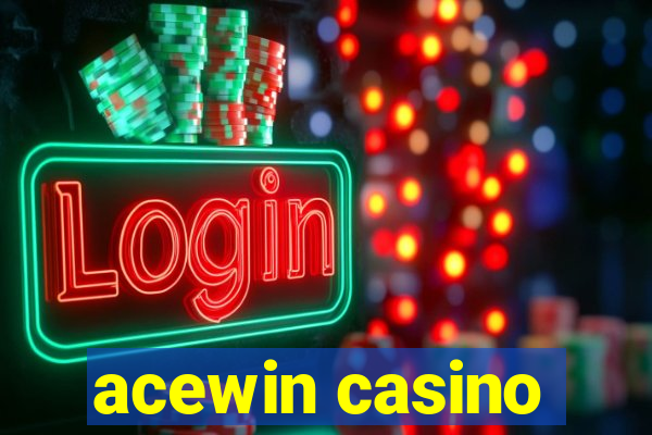 acewin casino