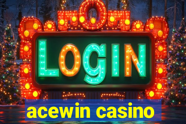 acewin casino