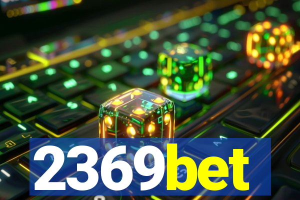 2369bet