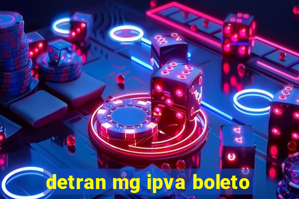 detran mg ipva boleto