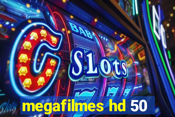 megafilmes hd 50