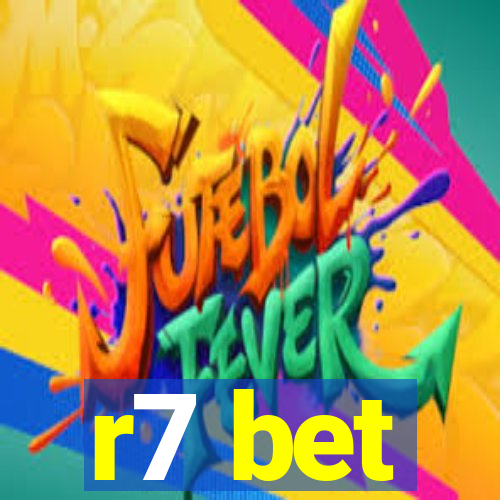 r7 bet