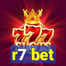 r7 bet