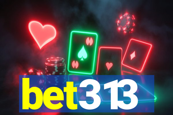bet313