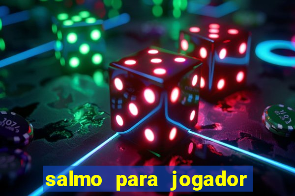 salmo para jogador de futebol