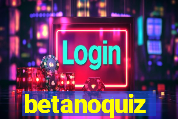 betanoquiz
