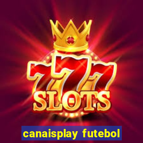 canaisplay futebol