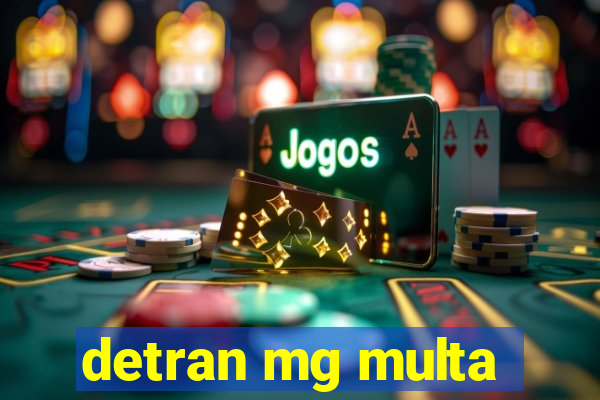 detran mg multa