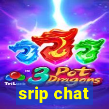 srip chat